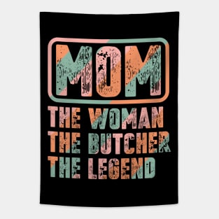 Mom The Woman The Butcher The Legend Tapestry