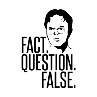 Fact Question False T-Shirt