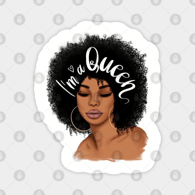 I am a queen, Black Queen, Black woman, Black girl magic Magnet by UrbanLifeApparel