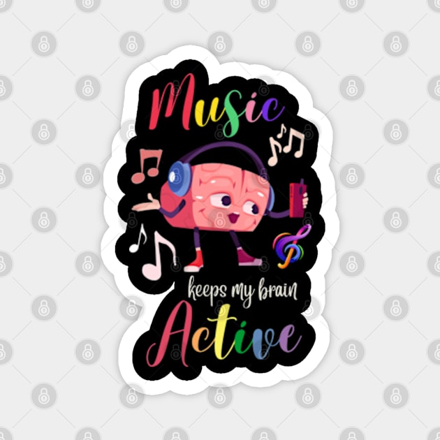 Aphasia Day Awareness Music Keeps My Brain Active Elderly Funny Music Retirement Magnet by Mochabonk