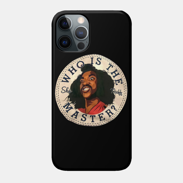 Shonuff - Sho Nuff - Phone Case