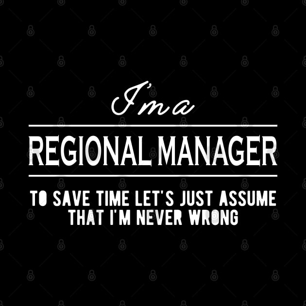 Regional Manager - Let's just assume I'm never wrong by KC Happy Shop