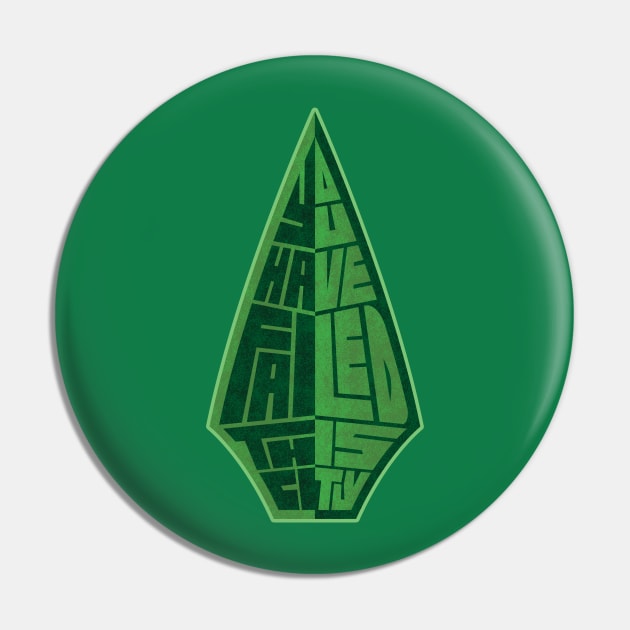 You Have Failed This City Pin by normannazar