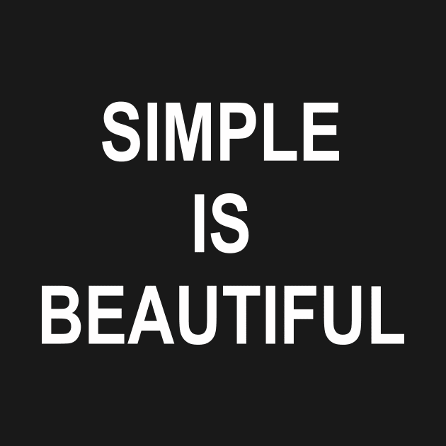 SIMPLE IS BEAUTIFUL by TheCosmicTradingPost