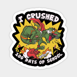 I Crushed 100 Days of School T-Rex Dinosaur Costume Magnet