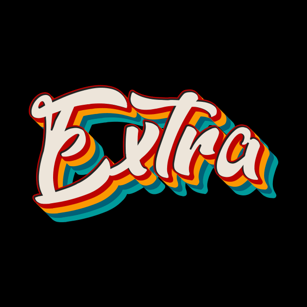 Extra by n23tees