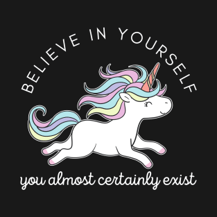 Believe in yourself T-Shirt