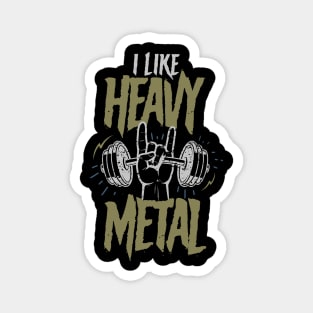 I Like Heavy Metal Magnet