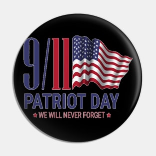 Patriot day gift T-Shirt Pin