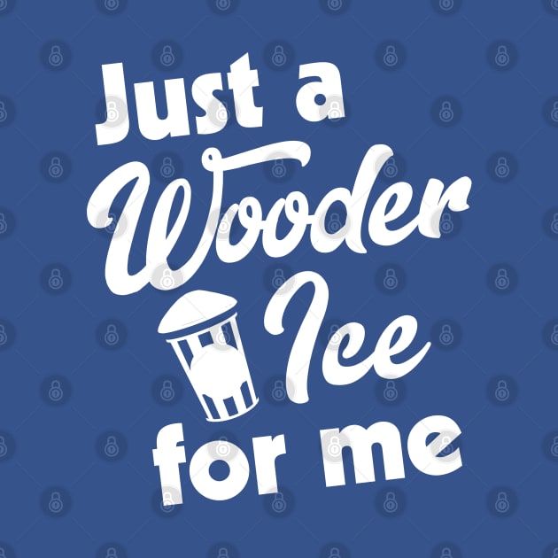 Just a Wooder Ice For Me by darklordpug