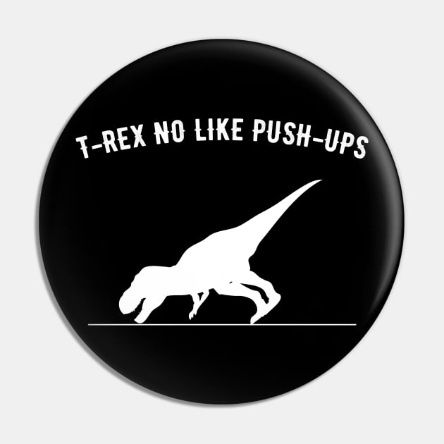 T-rex no like push ups Pin by captainmood