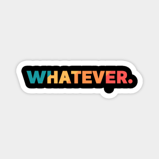 whatever. Magnet