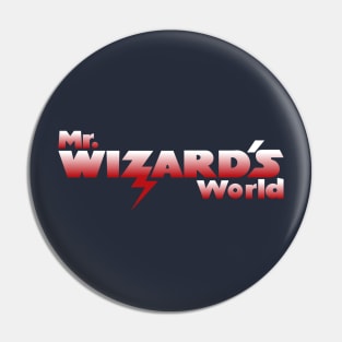 Mr. Wizard's World Pin