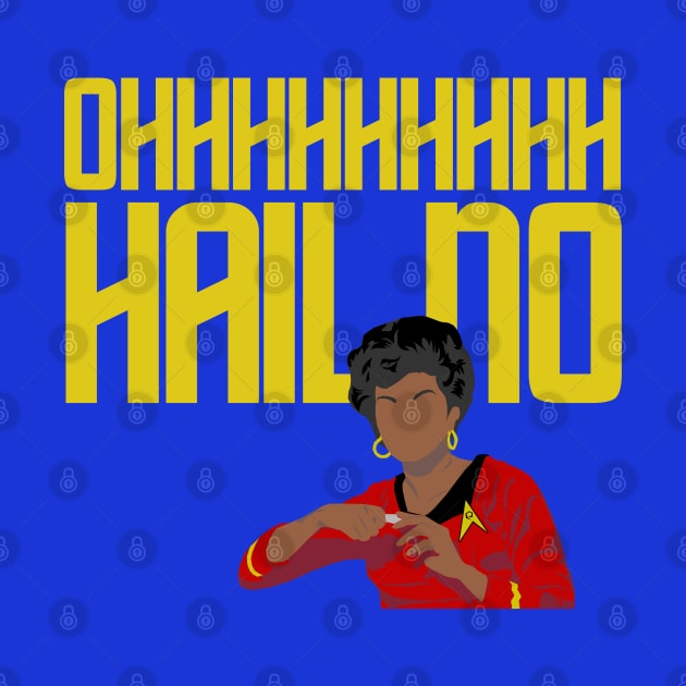 oh HAIL no by PopCultureShirts