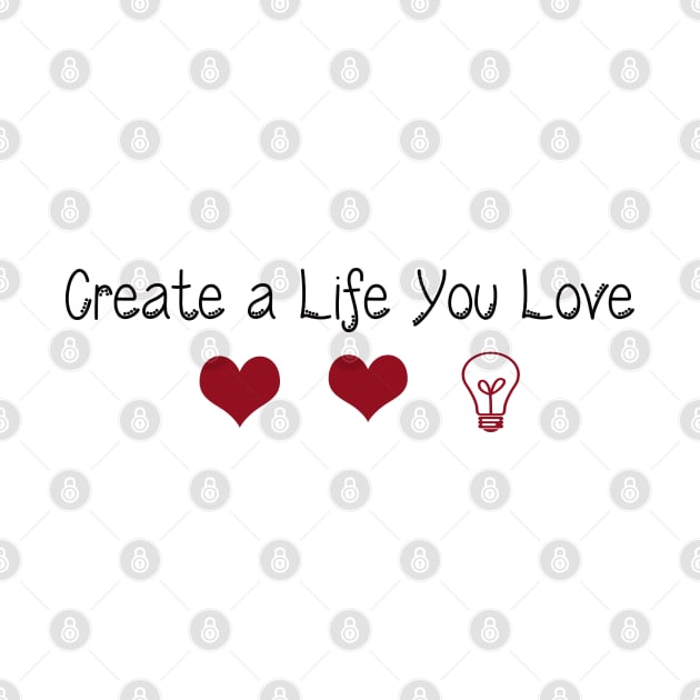 Create a Life You Love by Suzy Hager by suzyhager