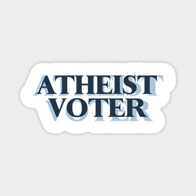 Atheist Voter Magnet by ericamhf86