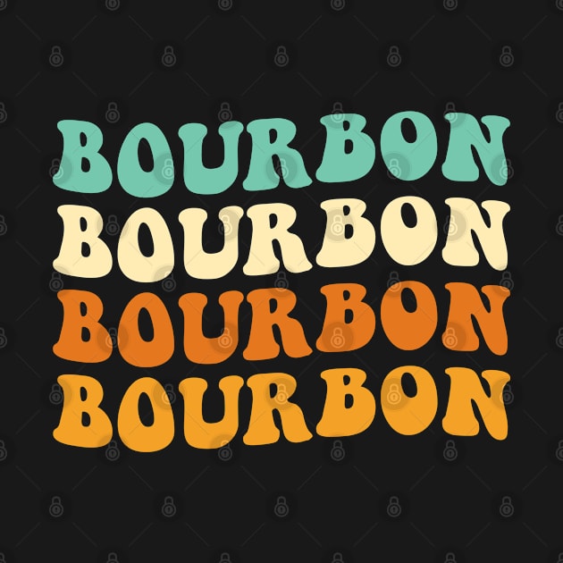 Funny Bourbon Lover Gift Bourbon Gift Groovy Bourbon by kmcollectible