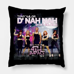 D' Nah Nah Shaky Bum Bum Pillow