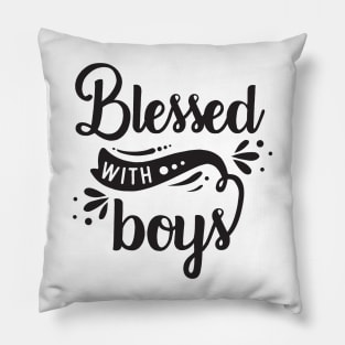 Blessed with boys Pillow