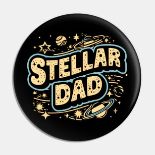 Stellar Dad | Father's Day | Dad Lover gifts Pin