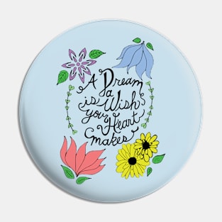 Dream is a Wish Pin