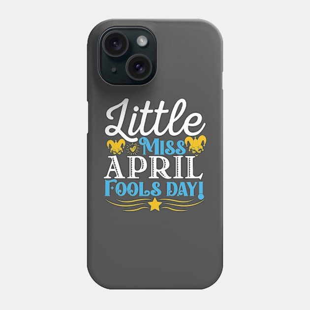 Little miss april fools day Phone Case by Lifestyle T-shirts