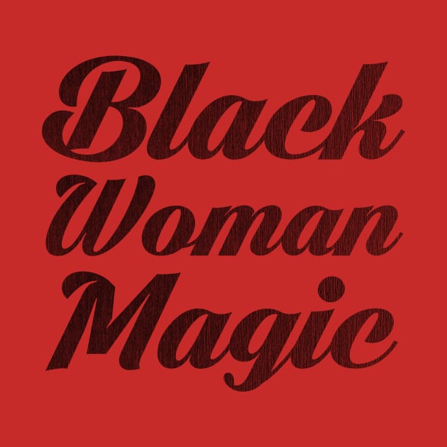 Black Woman Magic by MiscegeNation2018