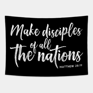 "Make Disciples of All the Nations" Bible Verse Matthew 28:19 Tapestry