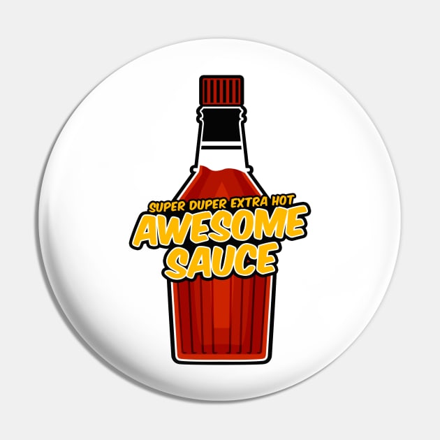Awesome Sauce Bottle Pin by TextTees