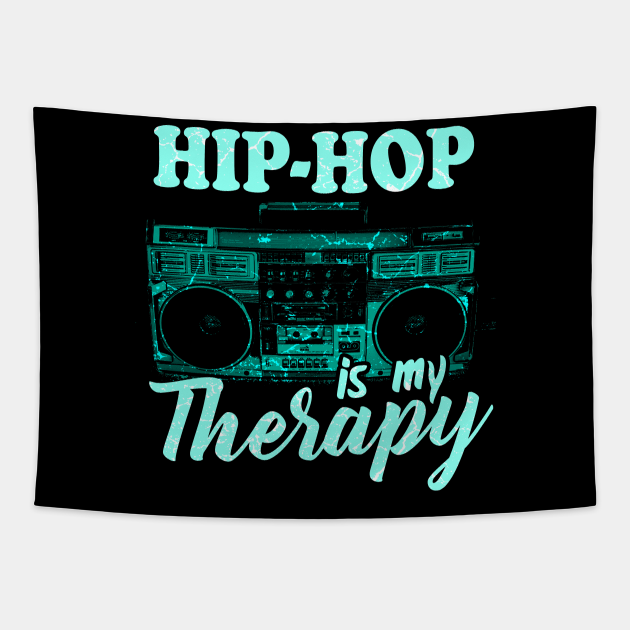 Hip Hop Is My Therapy Hip Hop Tapestry TeePublic