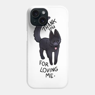 THANK YOU FOR LOVING ME DOGGO STICKER Phone Case