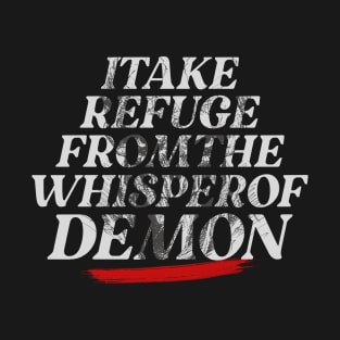 Refuge from the demon T-Shirt