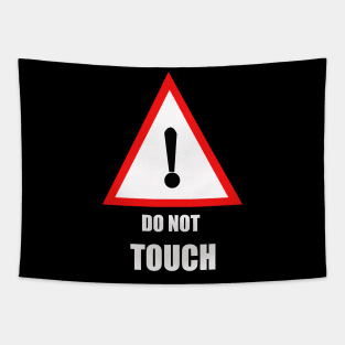 DO NOT TOUCH Tapestry