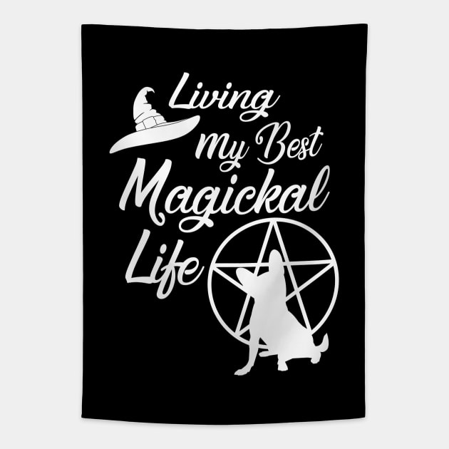 Living My Best Magickal Witchy and Chihuahua Life Cheeky Witch® Tapestry by Cheeky Witch