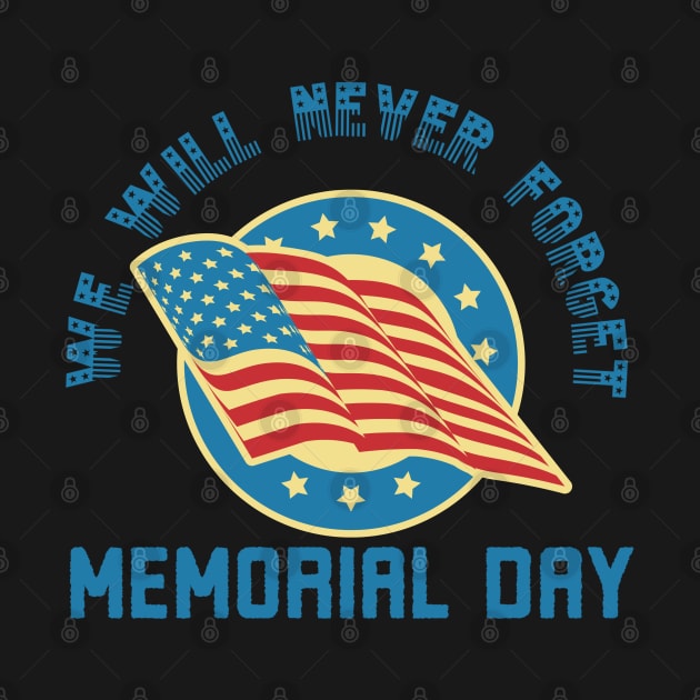 We Will Never Forget Memorial Day by Alennomacomicart