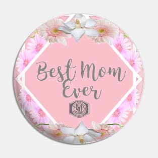 Best Mom Ever #1 - Roses&Love, Gift for Mum Pin