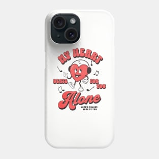 My Heart Beats For You Alone Phone Case