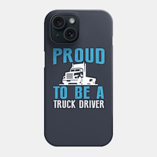 Funny trucker gift Phone Case