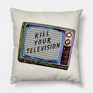 Kill Your Television Pillow