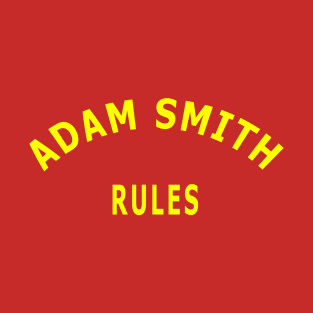 Adam Smith Rules T-Shirt