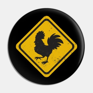 Distressed Crossing Sign - So Chickens Can Cross The Road Pin