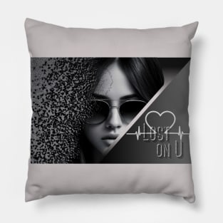 Lost on U Sad girl Black and Grey 2 Pillow