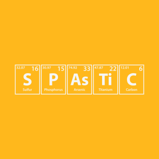 Spastic (S-P-As-Ti-C) Periodic Elements Spelling T-Shirt