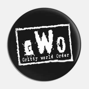 Gritty World Order (White Design) Pin