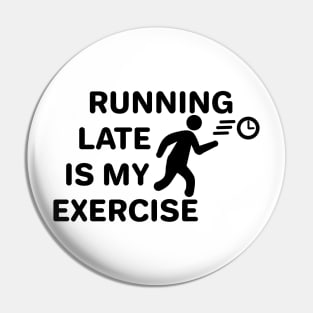 Running Late Pin