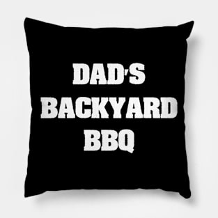 Funny Summer Vacation Barbecue Party Family Reunion Gift - Dad's Backyard BBQ Pillow