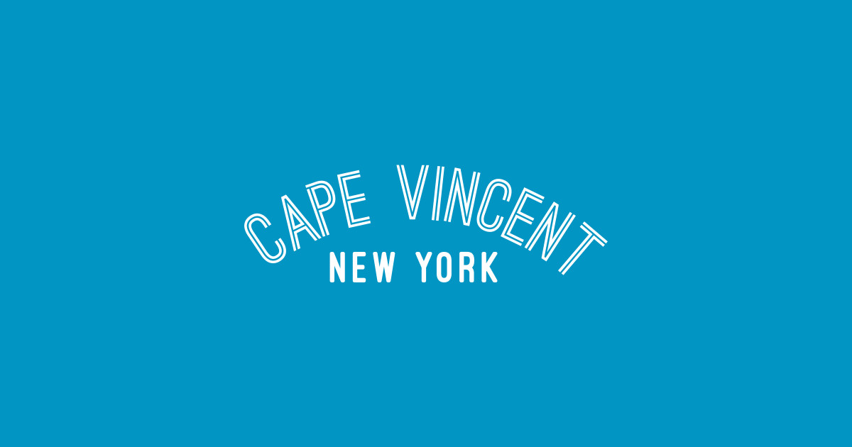 Cape Vincent New York Cape Vincent TShirt TeePublic