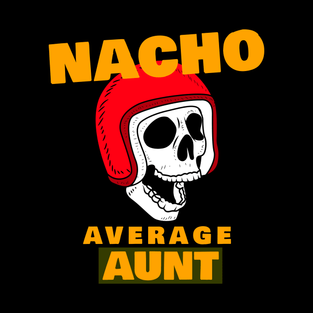 Nacho average Aunt 4.0 by 2 souls