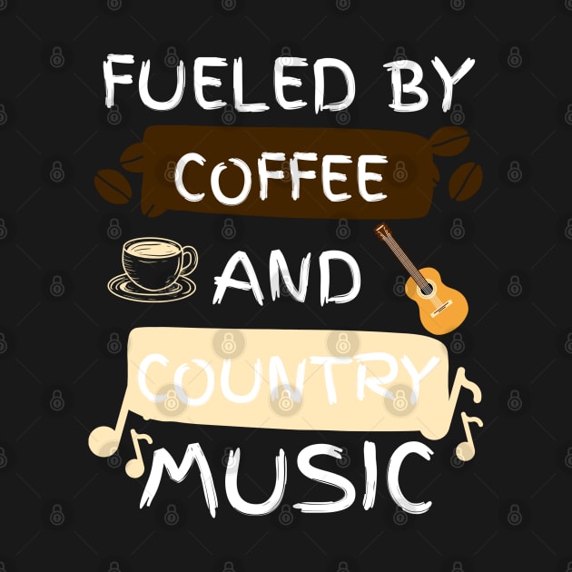 Fueled by Coffee and Country Music by jackofdreams22