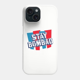 ICEE Stay Bombad Phone Case